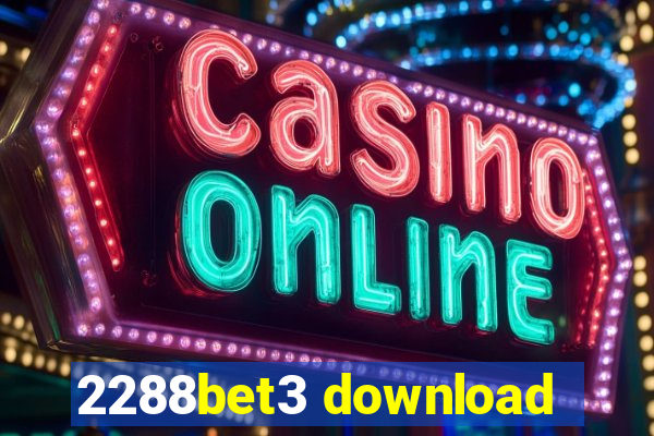 2288bet3 download